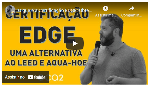 certificação edge, uma alternativa ao leed e aqua-hqe - video Marcelo Nudel