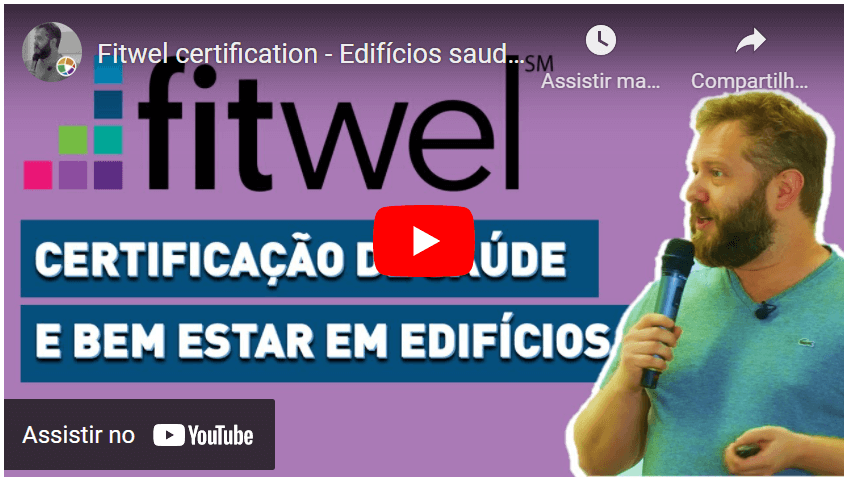 Video - Fitwel Certification: Edificios Saudáveis 
